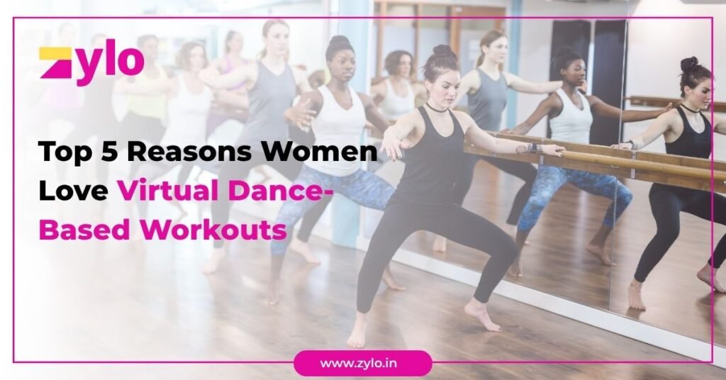 Top 5 Reasons Women Love Virtual Dance-Based Workouts