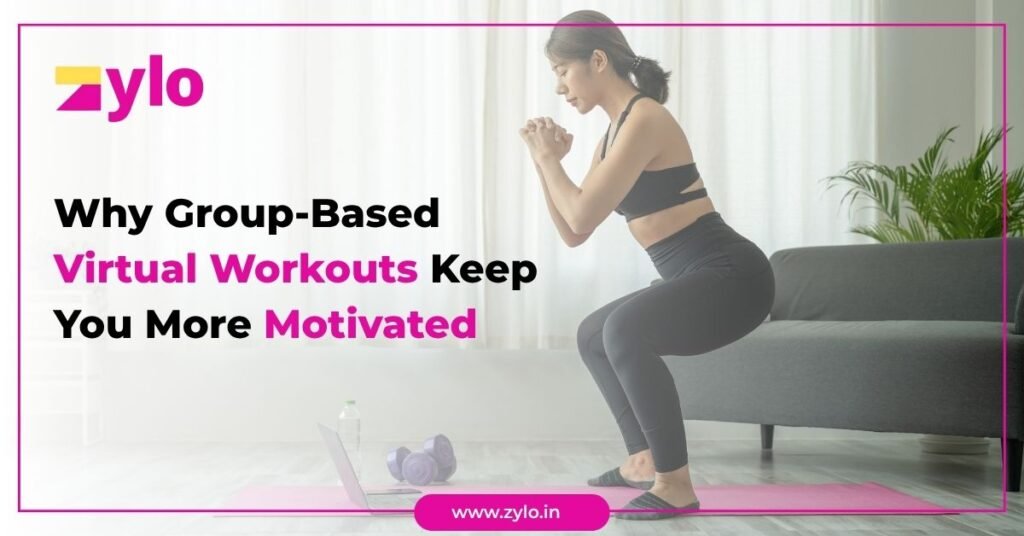 Why Group-Based Virtual Workouts Keep You More Motivated