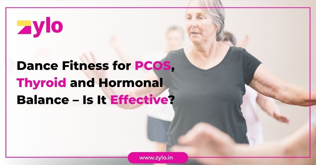 Dance Fitness for PCOS, Thyroid and Hormonal Balance – Is It Effective