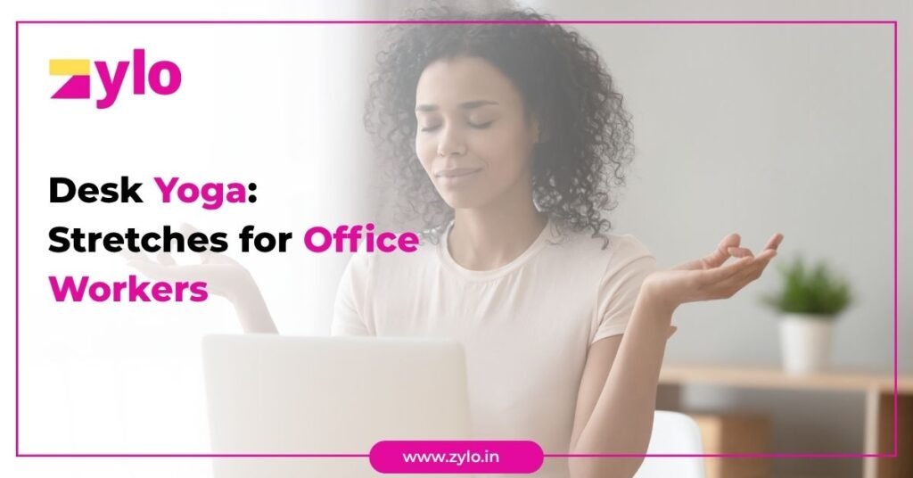 Desk Yoga Stretches for Office Workers