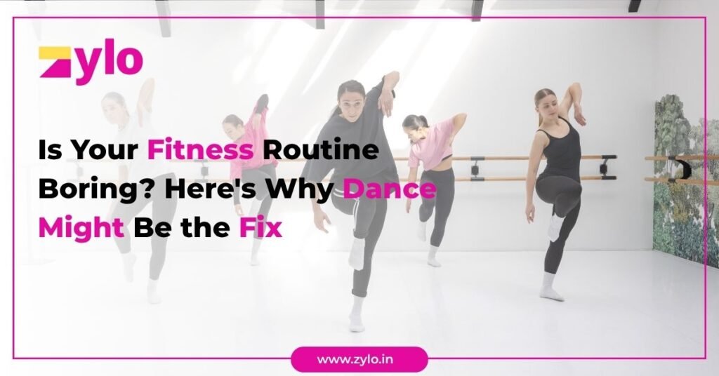 Is Your Fitness Routine Boring Here's Why Dance Might Be the Fix
