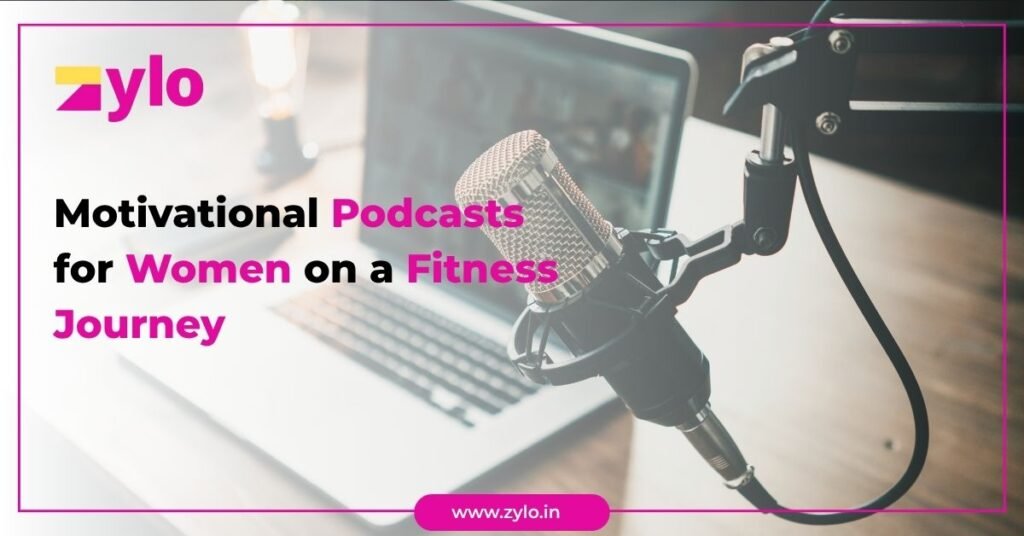 Motivational Podcasts for Women on a Fitness Journey