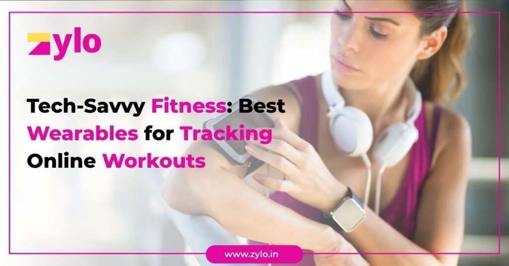 Tech-Savvy Fitness Best Wearables for Tracking Online Workouts