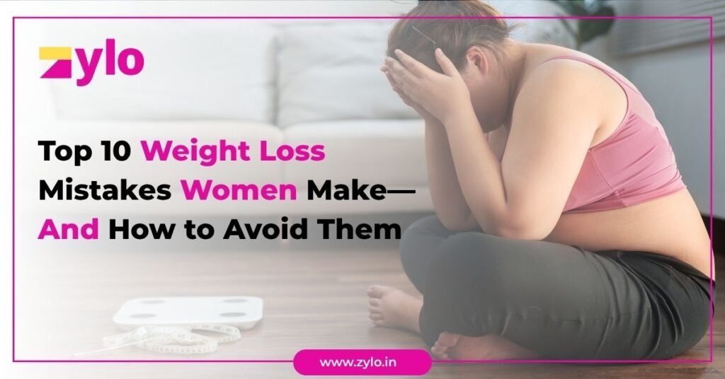 Top 10 Weight Loss Mistakes Women Make—And How to Avoid Them