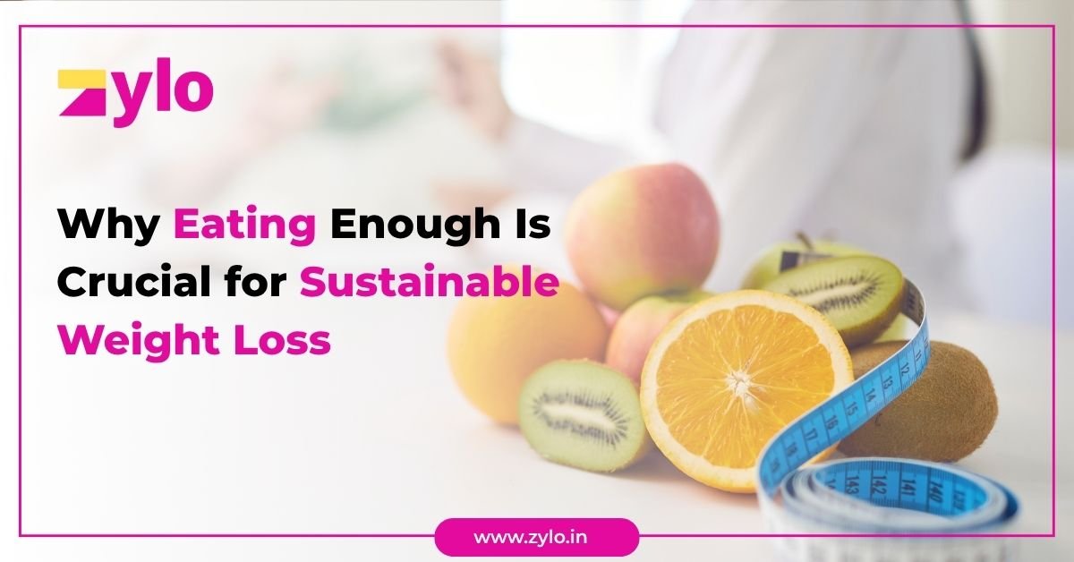 Why Eating Enough Is Crucial for Sustainable Weight Loss