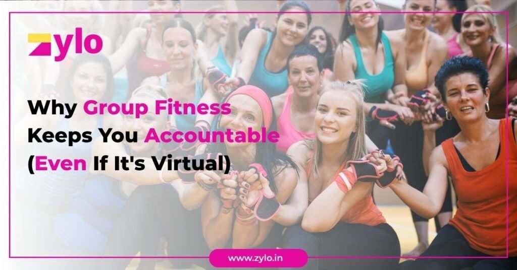 Why Group Fitness Keeps You Accountable (Even If It's Virtual)