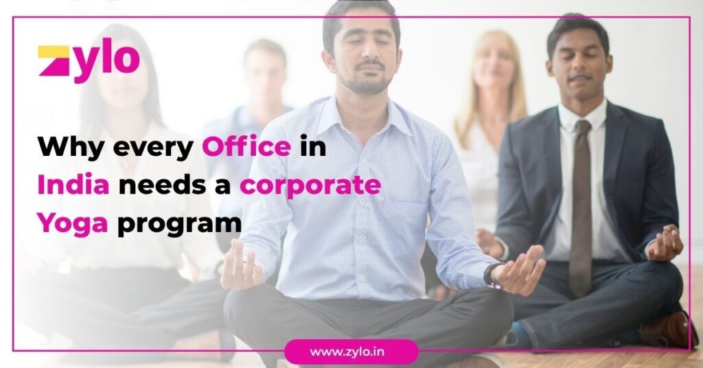 Why every office in India needs a corporate Yoga program