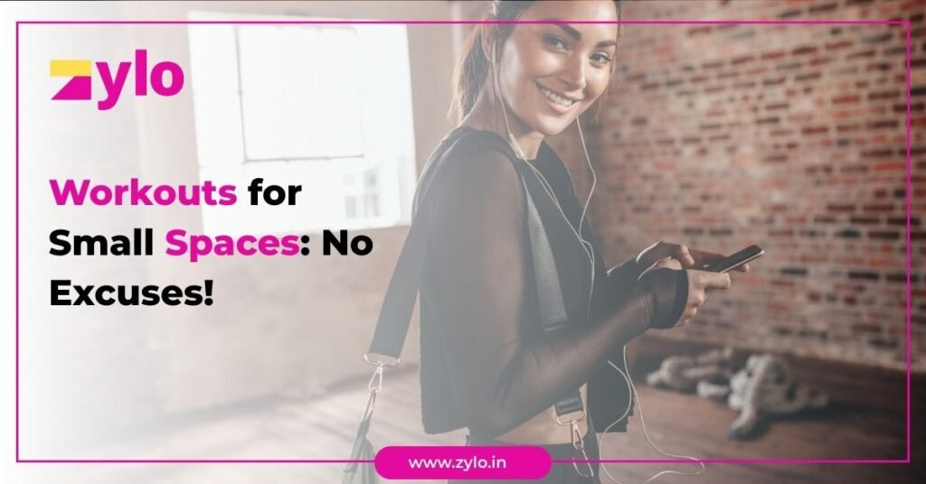 Workouts for Small Spaces No Excuses