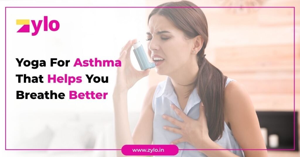 Yoga For Asthma That Helps You Breathe Better