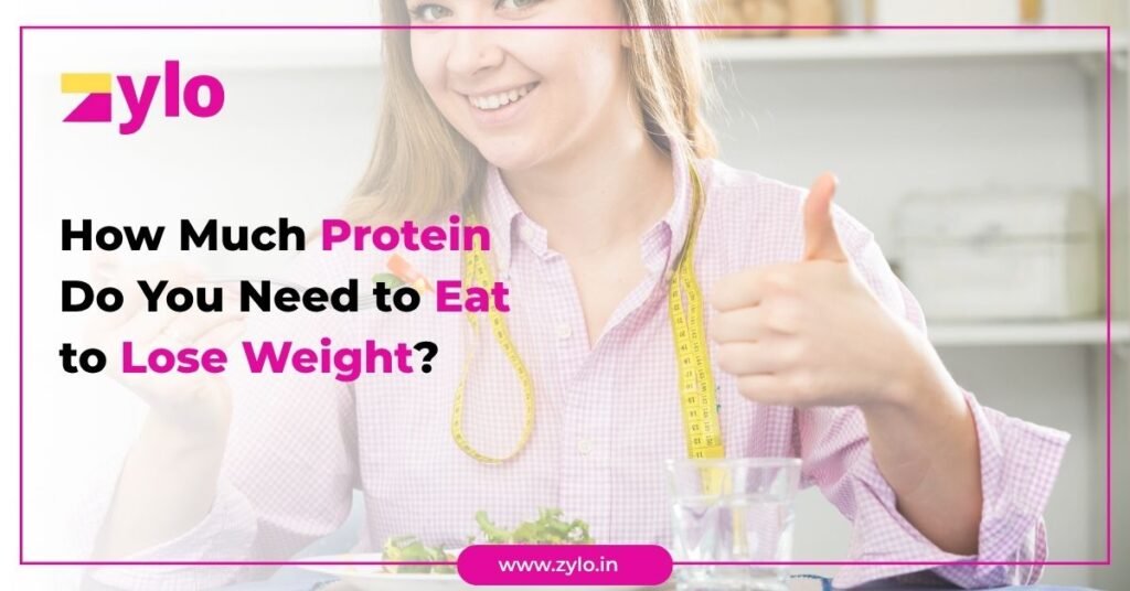 How Much Protein Do You Need to Eat to Lose Weight