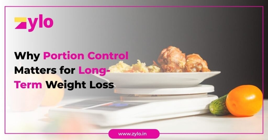 Why Portion Control Matters for Long-Term Weight Loss