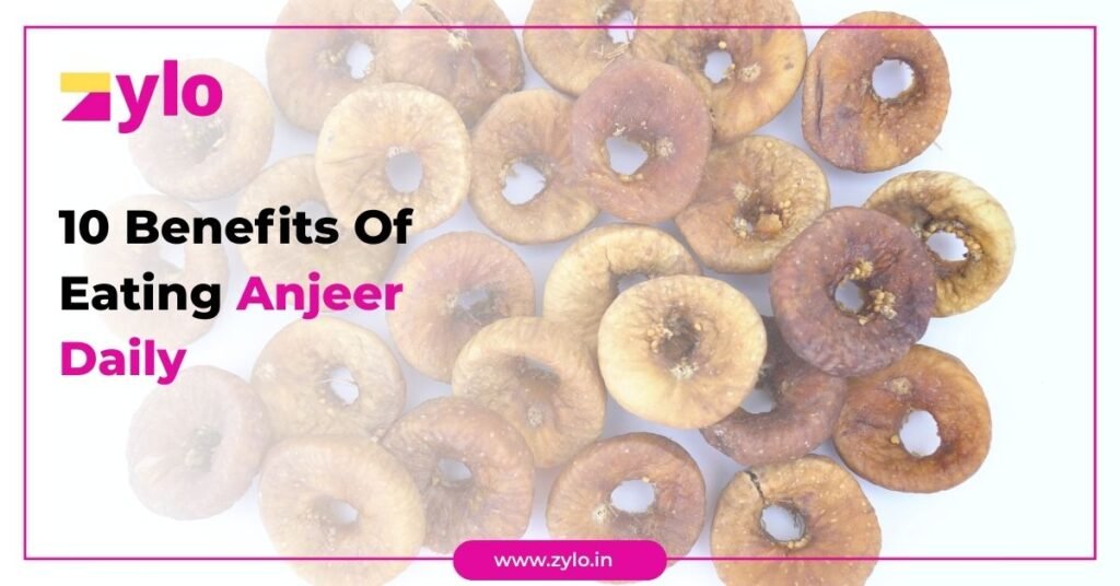 10 Benefits Of Eating Anjeer Daily