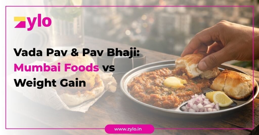 Vada Pav and Pav Bhaji- Mumbai Foods vs Weight Gain