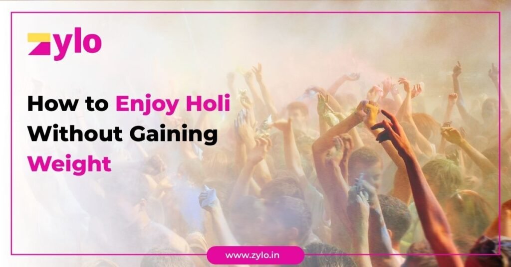 How to Enjoy Holi Without Gaining Weight
