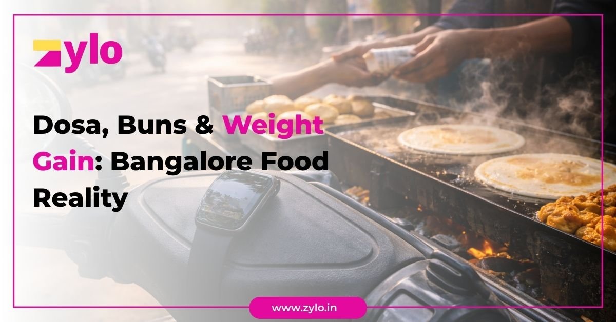 Dosa, Buns and Weight Gain- Bangalore Food Reality