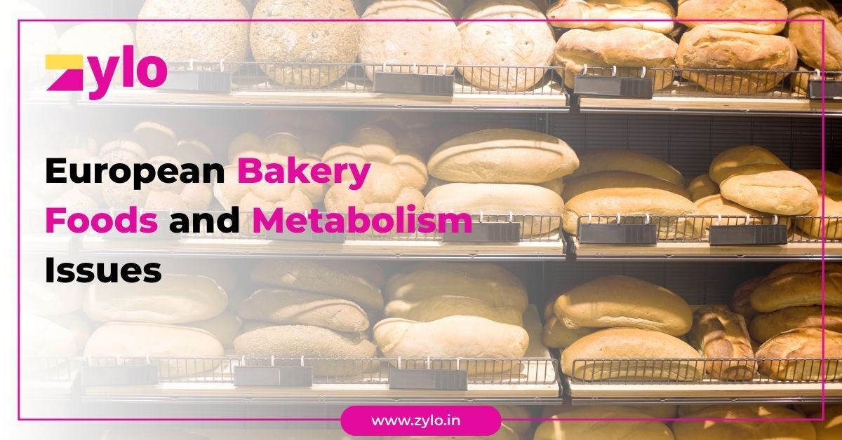 European Bakery Foods and Metabolism Issues