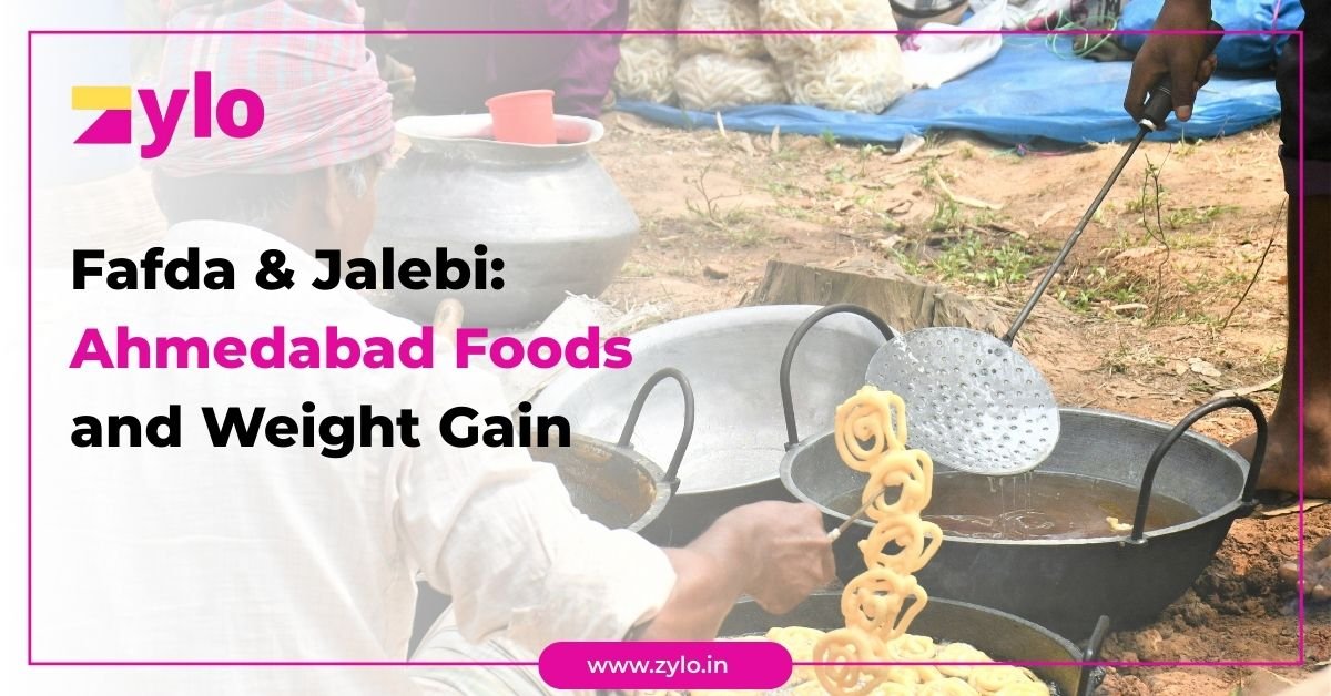 Fafda and Jalebi- Ahmedabad Foods and Weight Gain
