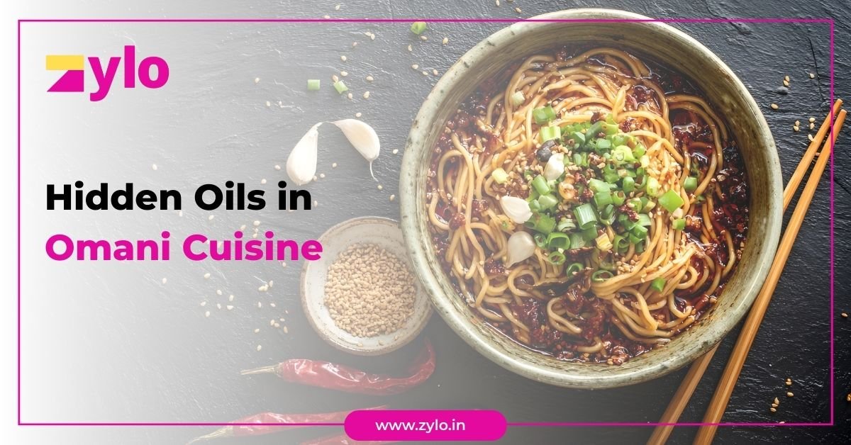 Hidden Oils in Omani Cuisine