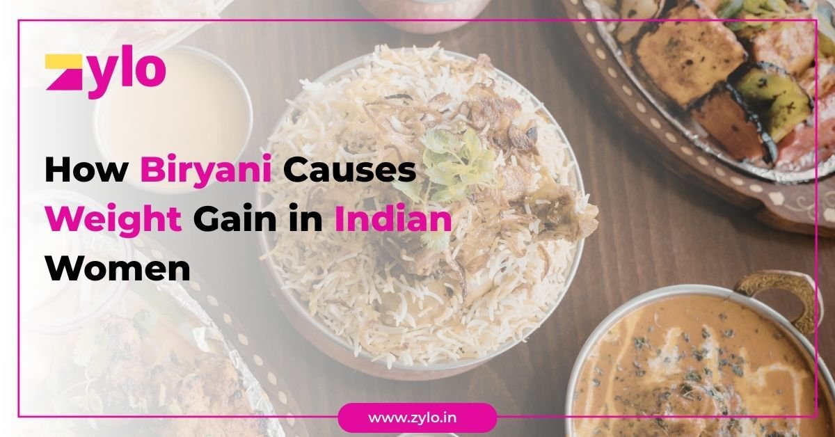 How Biryani Causes Weight Gain in Indian Women