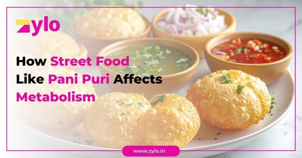 How Street Food Like Pani Puri Affects Metabolism