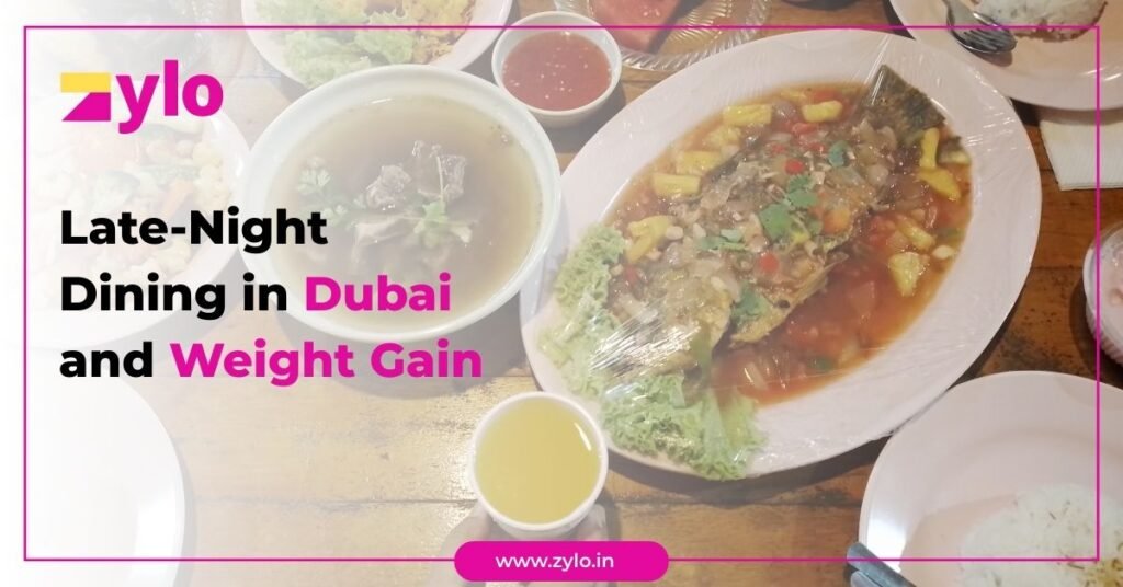 Late-Night Dining in Dubai and Weight Gain
