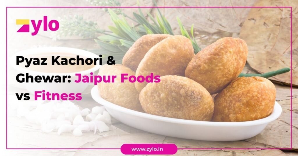 Pyaz Kachori and Ghewar- Jaipur Foods vs Fitness