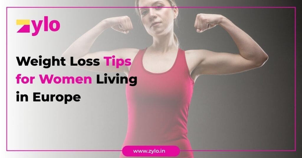 Weight Loss Tips for Women Living in Europe