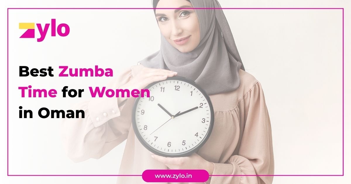 Best Zumba Time for Women in Oman