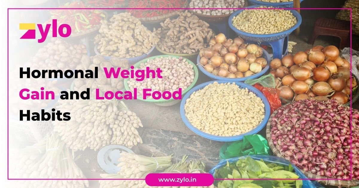 Hormonal Weight Gain and Local Food Habits