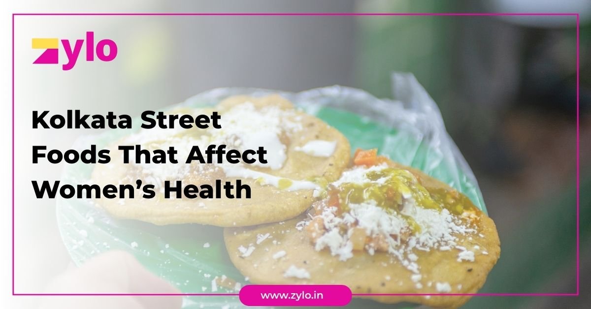 Kolkata Street Foods That Affect Women Health