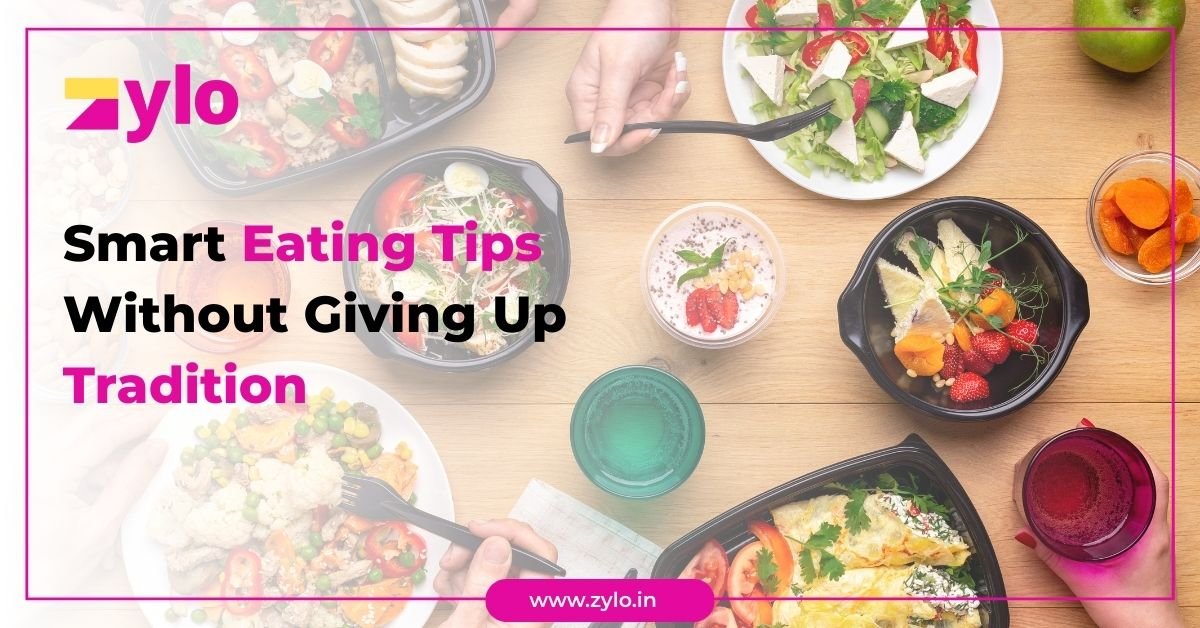 Smart Eating Tips Without Giving Up Tradition
