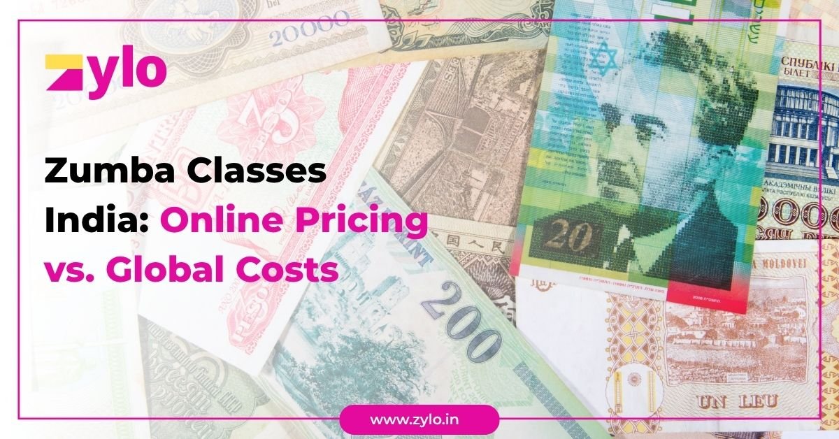 Zumba Classes India- Online Pricing vs. Global Costs