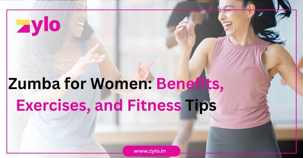 Zumba for Women: Benefits, Exercises, and Fitness Tips