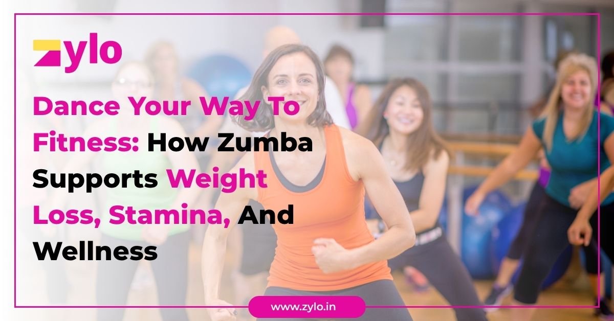 Dance Your Way To Fitness: How Zumba Supports Weight Loss, Stamina, And Wellness