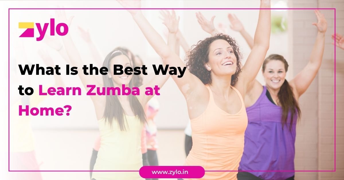 What Is the Best Way to Learn Zumba at Home?
