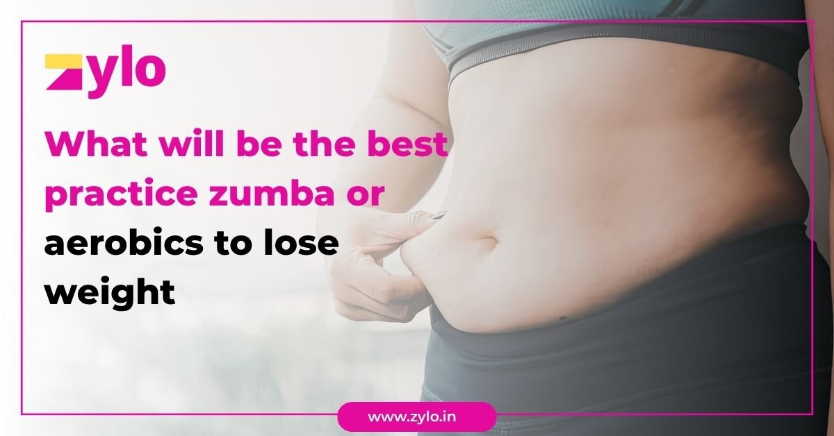 What will be the best practice zumba or aerobics to lose weight?
